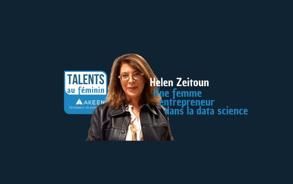 Helen Zeitoun, une femme entrepreneur dans la data science