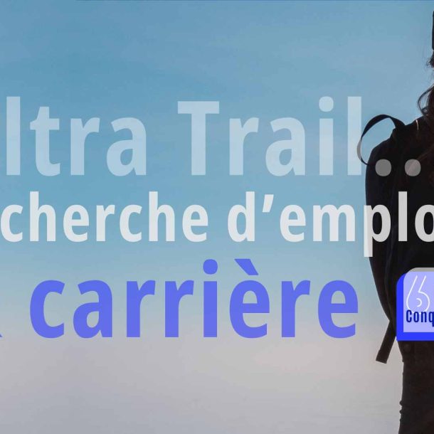 Ultra trail et objectifs professionnels