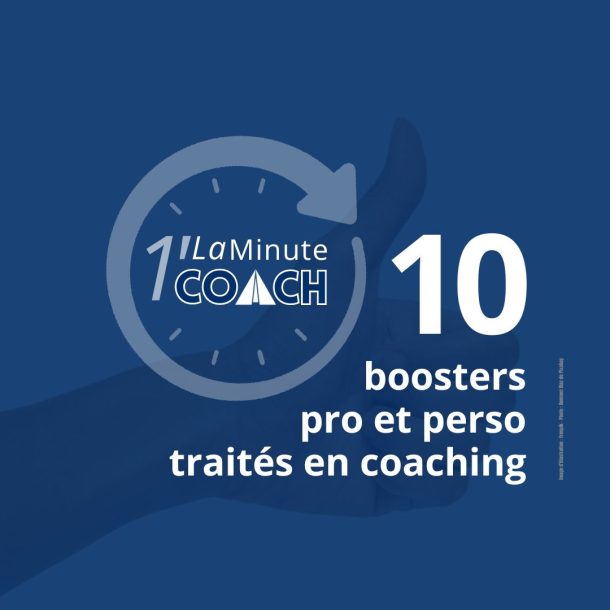 10 boosters pro et perso traités en coaching.