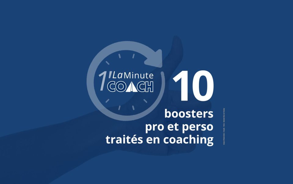 10 boosters pro et perso traités en coaching.